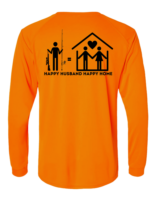 LONG SLEEVE HAPPY HUSBAND = HAPPY HOME SPF SHIRT